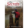The Secrets of Cutting Grass - Paperback