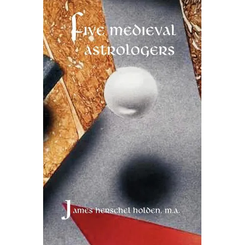 Five Medieval Astrologers - Paperback