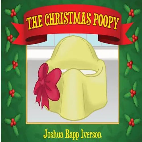 The Christmas Poopy: Santa's Favorite Potty Training Book - Paperback