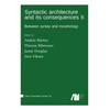 Syntactic architecture and its consequences II - Hardcover