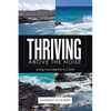 Thriving Above the Noise: Living Your Identity in Christ - Paperback
