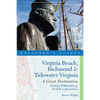 Explorer's Guide Virginia Beach, Richmond and Tidewater Virginia: Includes Williamsburg, Norfolk, and Jamestown: A Great Destination - Paperback