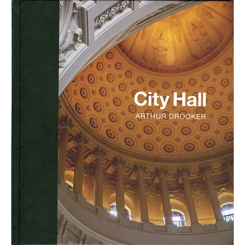 City Hall: Masterpieces of American Civic Architecture - Hardcover