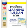The Everything Learning Russian Book, 2nd Edition: Speak, Write, and Understand Basic Russian in No Time - Paperback