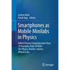 Smartphones as Mobile Minilabs in Physics: Edited Volume Featuring More Than 70 Examples from 10 Years the Physics Teacher-Column Iphysicslabs - Paperback