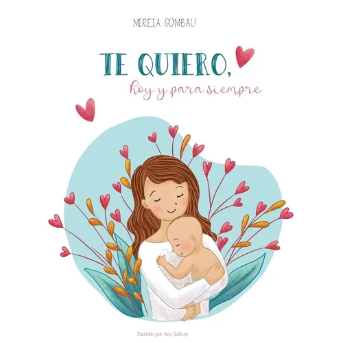 Te quiero, hoy y para siempre - Hardcover