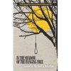 In the Shadow of the Hanging Tree - Paperback