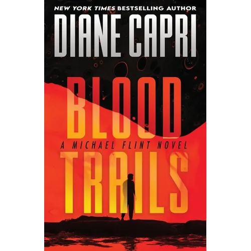 Blood Trails: A Michael Flint Novel - Paperback