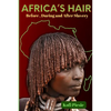 Africa's Hair: Before, During And After Slavery - Paperback