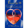 Forever for All: Moral Philosophy, Cryonics, and the Scientific Prospects for Immortality - Paperback