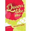 Queers Like Me - Paperback
