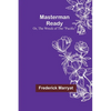 Masterman Ready; Or, The Wreck of the "Pacific" - Paperback