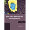 Processes, Quality and Fertility of Soil - Hardcover