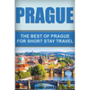 Prague: The Best Of Prague For Short Stay Travel - Paperback