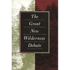 Great New Wilderness Debate - Paperback