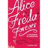 Alice + Freda Forever: A Murder in Memphis - Hardcover