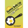 Sunny Side Up: Health and Happiness by the Dozen - Paperback