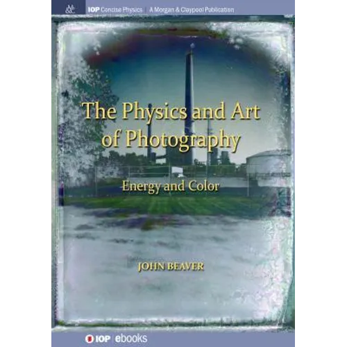 The Physics and Art of Photography, Volume 2: Energy and Color - Paperback