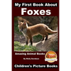 My First Book about Foxes - Amazing Animal Books - Children's Picture Books - Paperback