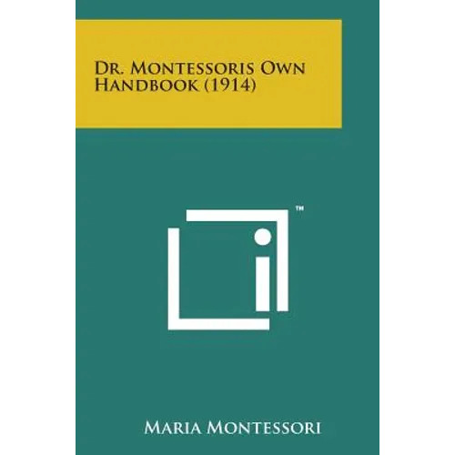 Dr. Montessoris Own Handbook (1914) - Paperback