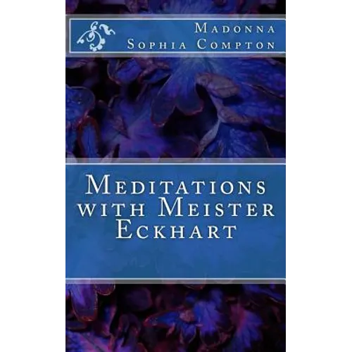 Meditations with Meister Eckhart - Paperback