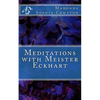 Meditations with Meister Eckhart - Paperback