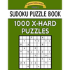 Sudoku Puzzle Book, 1,000 EXTRA HARD Puzzles: Bargain Sized Jumbo Book, No Wasted Puzzles With Only One Level - Paperback