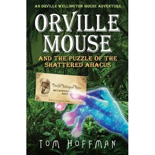 Orville Mouse and the Puzzle of the Shattered Abacus - Paperback