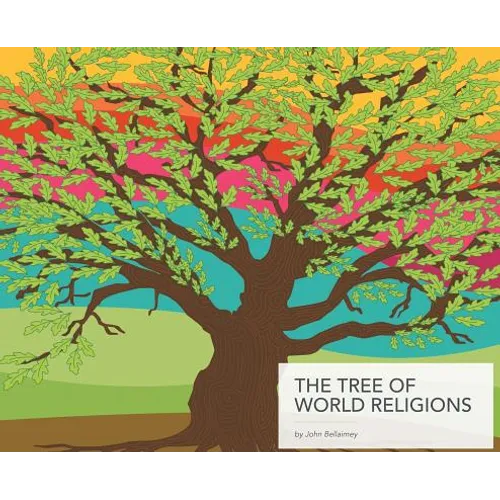 The Tree of World Religions, Second Edition (hardcover) - Hardcover