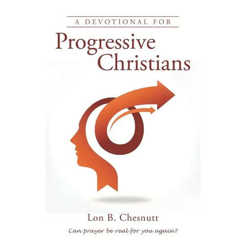 A Devotional for Progressive Christians - Paperback