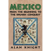 Mexico: Volume 1, from the Beginning to the Spanish Conquest - Paperback