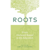 Roots: From Outward Bound to EL Education - Paperback