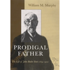 Prodigal Father: The Life of John Butler Yeats (1839-1922) - Paperback