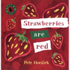 Strawberries Are Red - Board Book