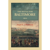 The Battle For Baltimore 1814 - Paperback
