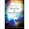 The Trifecta Secret of Wealth & Abundance: Align Your Higher Self & You Shall Arrive - Paperback