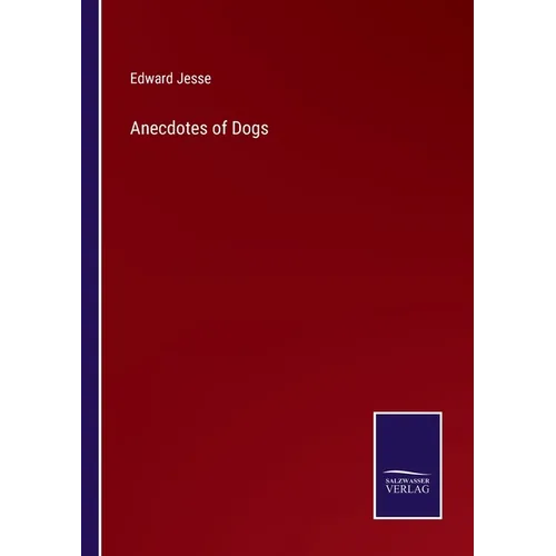 Anecdotes of Dogs - Paperback