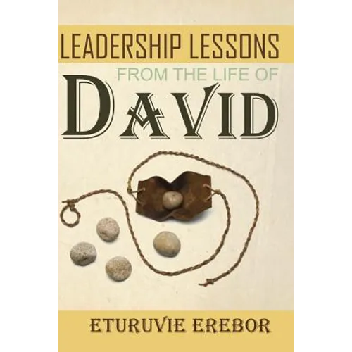 Leadership Lessons from the Life of David - Paperback