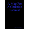 A Map for a Christian Satanist - Paperback