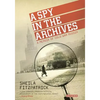 A Spy in the Archives: A Memoir of Cold War Russia - Paperback