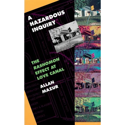 A Hazardous Inquiry: The Rashomon Effect at Love Canal - Hardcover