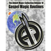The Abbott Magic Collection Volume 10: Gospel Magic Routines - Paperback