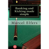 Banking and Kicking made simple: the carry with you principles of pocket pool - Paperback