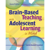 Brain-Based Teaching with Adolescent Learning in Mind - Paperback