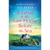 A Letter to the Last House Before the Sea: An absolutely stunning page-turner filled with family secrets - Paperback