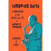 Yardbird Suite: A Compendium of the Music and Life of Charlie Parker - Hardcover
