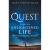 Quest: Living an Enlightened Life in the Mundane World - Paperback