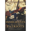 Immigrants and Patriots - Paperback