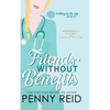 Friends Without Benefits: An Unrequited Romance - Hardcover