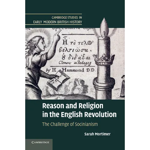 Reason and Religion in the English Revolution - Paperback